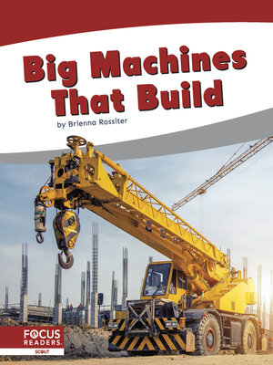 cover image of Big Machines That Build
